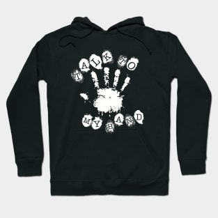 Talk to Myhand Hoodie